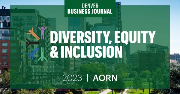 Denver Business Journal, Diversity, Equity & Inclusion 2023 | AORN